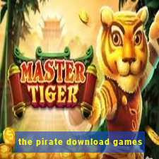 the pirate download games